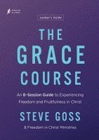 Steve Goss - Grace Course Leader's Guide, Häftad