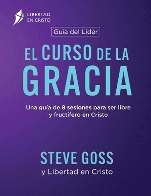 Steve Goss - Curso de la Gracia Guía del Líder, Häftad