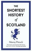 Murray Pittock - Shortest History of Scotland, Inbunden
