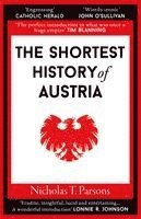 Nicholas T. Parsons - Shortest History of Austria, Häftad