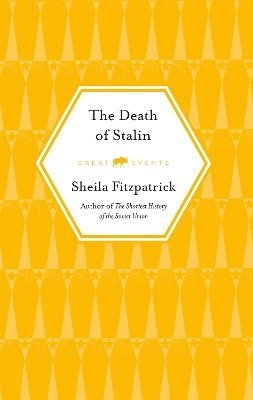 Sheila Fitzpatrick - Death of Stalin, Inbunden