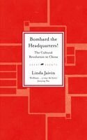 Linda Jaivin - Bombard the Headquarters!, Inbunden
