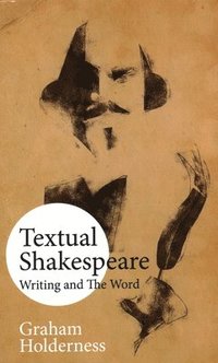 bokomslag Textual Shakespeare