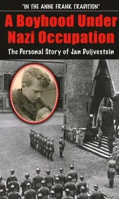 Jan Duijvestein - Boyhood Under Nazi Occupation, Inbunden. Tillgänglighet: Lägg i varukorg