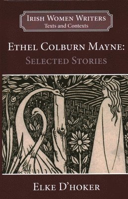 bokomslag Ethel Colburn Mayne: Selected Stories