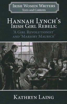 Hannah Lynch's Irish Girl Rebels