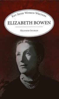 bokomslag Elizabeth Bowen