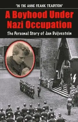 Jan Duijvestein - Boyhood Under Nazi Occupation, Häftad. Tillgänglighet: Lägg i varukorg