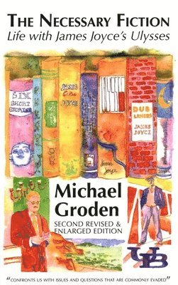 Michael Groden - Necessary Fiction, Häftad