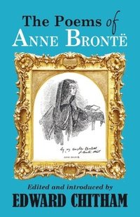 bokomslag The Poems of Anne Bronte
