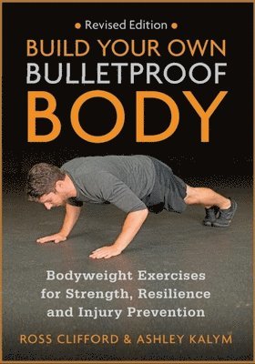 Build Your Own Bulletproof Body 1