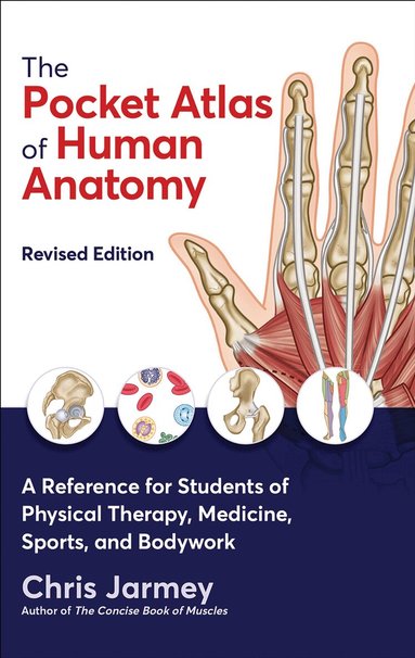 Chris Jarmey - Pocket Atlas of Human Anatomy, Häftad
