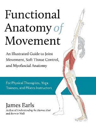 Functional Anatomy of Movement 1