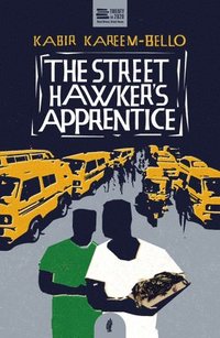 bokomslag The Street Hawker's Apprentice