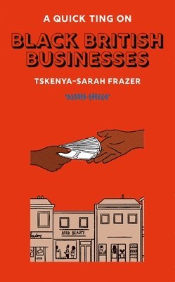 bokomslag Quick Ting On: Black British Businesses