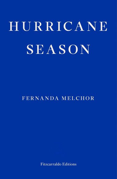 Fernanda Melchor - Hurricane Season, Häftad