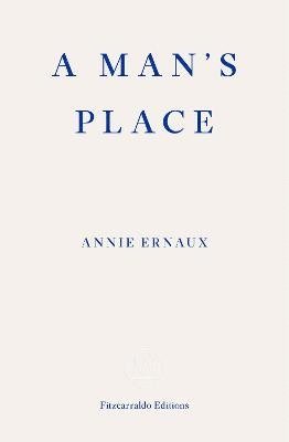 bokomslag A Man's Place - WINNER OF THE 2022 NOBEL PRIZE IN LITERATURE
