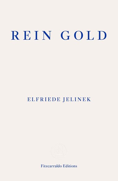 Elfriede Jelinek - Rein Gold, Häftad