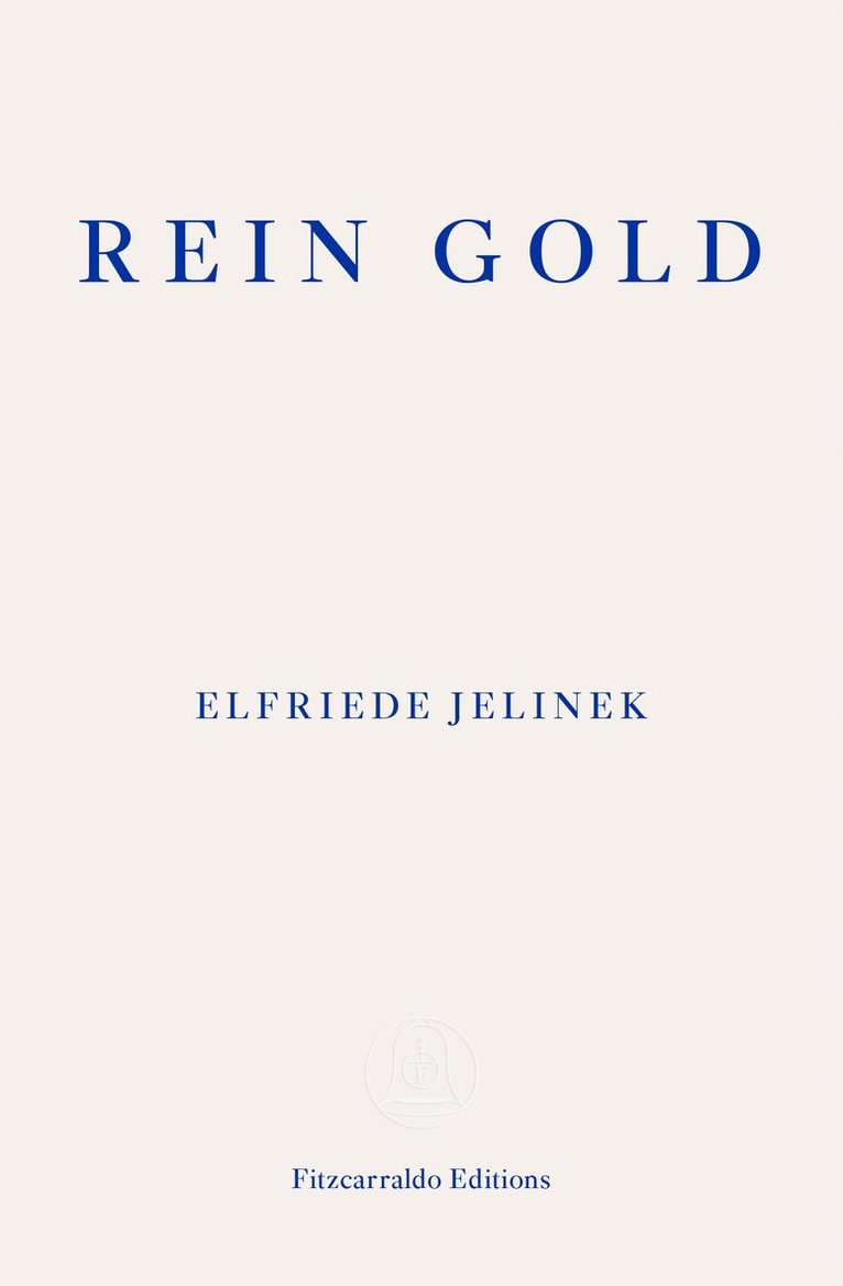 Elfriede Jelinek - Rein Gold, Häftad