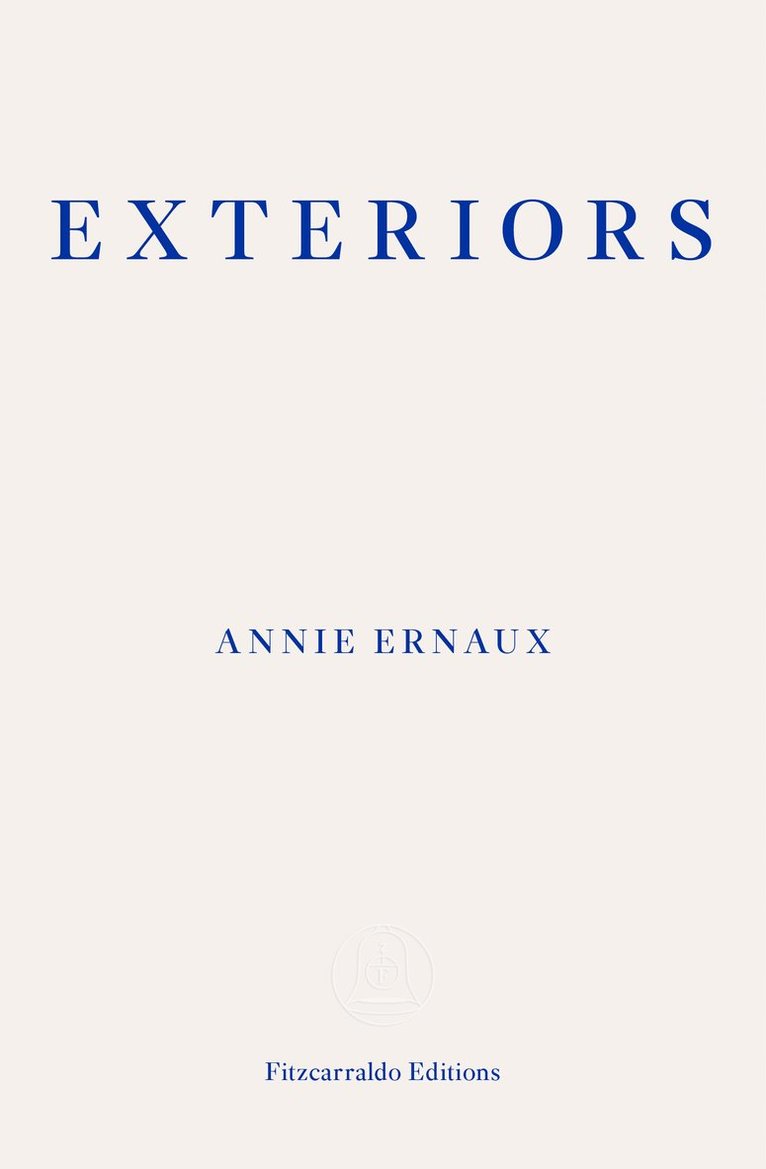 Annie Ernaux - Exteriors, Häftad