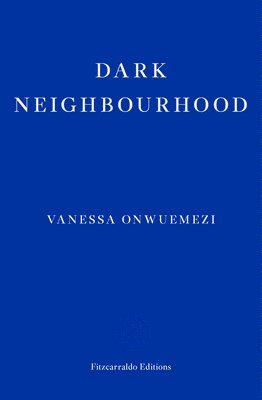 Dark Neighbourhood 1
