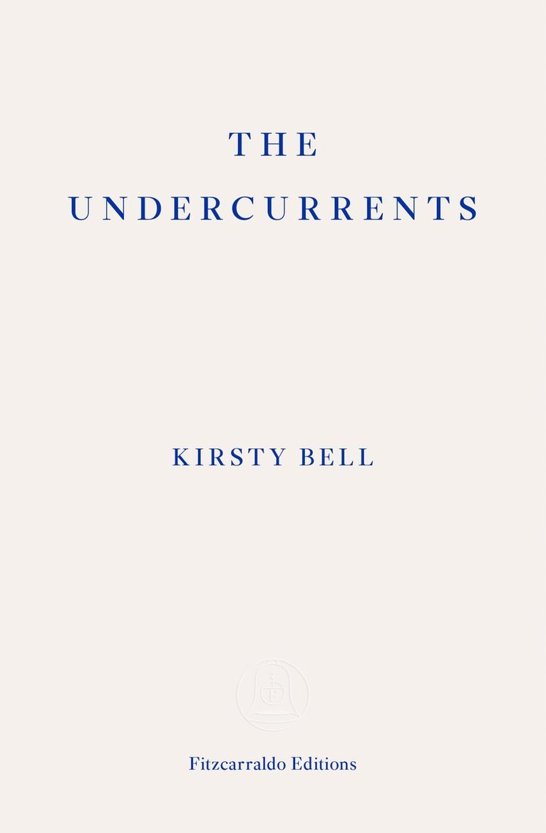 Kirsty Bell - Undercurrents, Häftad