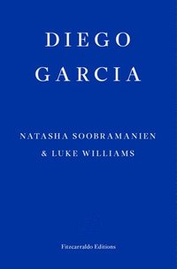 bokomslag Diego Garcia - WINNER OF THE GOLDSMITHS PRIZE 2022