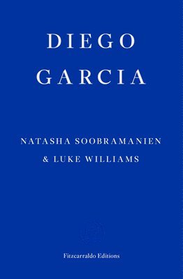 bokomslag Diego Garcia - WINNER OF THE GOLDSMITHS PRIZE 2022