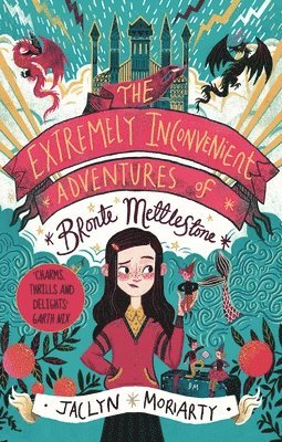 bokomslag The Extremely Inconvenient Adventures of Bronte Mettlestone