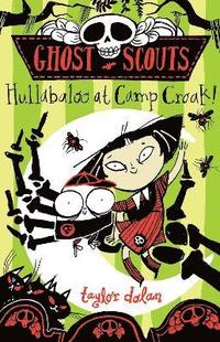 bokomslag Ghost Scouts: Hullabaloo at Camp Croak!