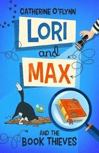 bokomslag Lori and Max and the Book Thieves