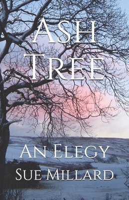 Sue Millard - Ash Tree, Häftad