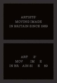 bokomslag Artists Moving Image in Britain Since 1989