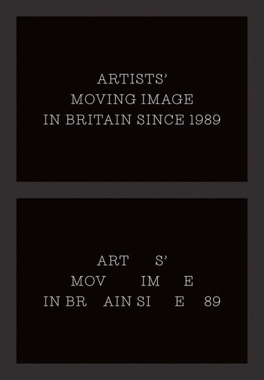 bokomslag Artists' Moving Image in Britain Since 1989