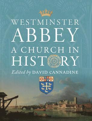 David Cannadine - Westminster Abbey, Inbunden