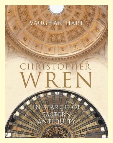 Vaughan Hart - Christopher Wren, Inbunden