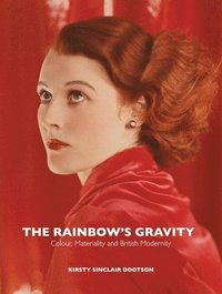 bokomslag The Rainbow's Gravity