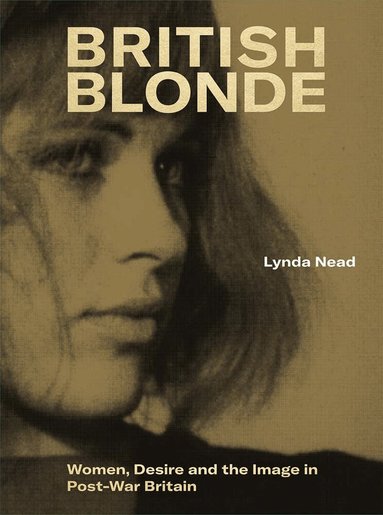 Lynda Nead - British Blonde, Inbunden