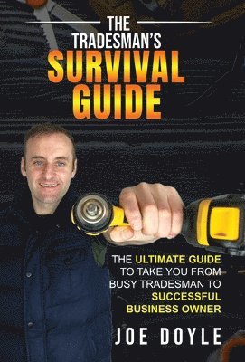 The Tradesman's Survival Guide 1