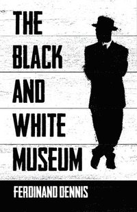 bokomslag Black and White Museum