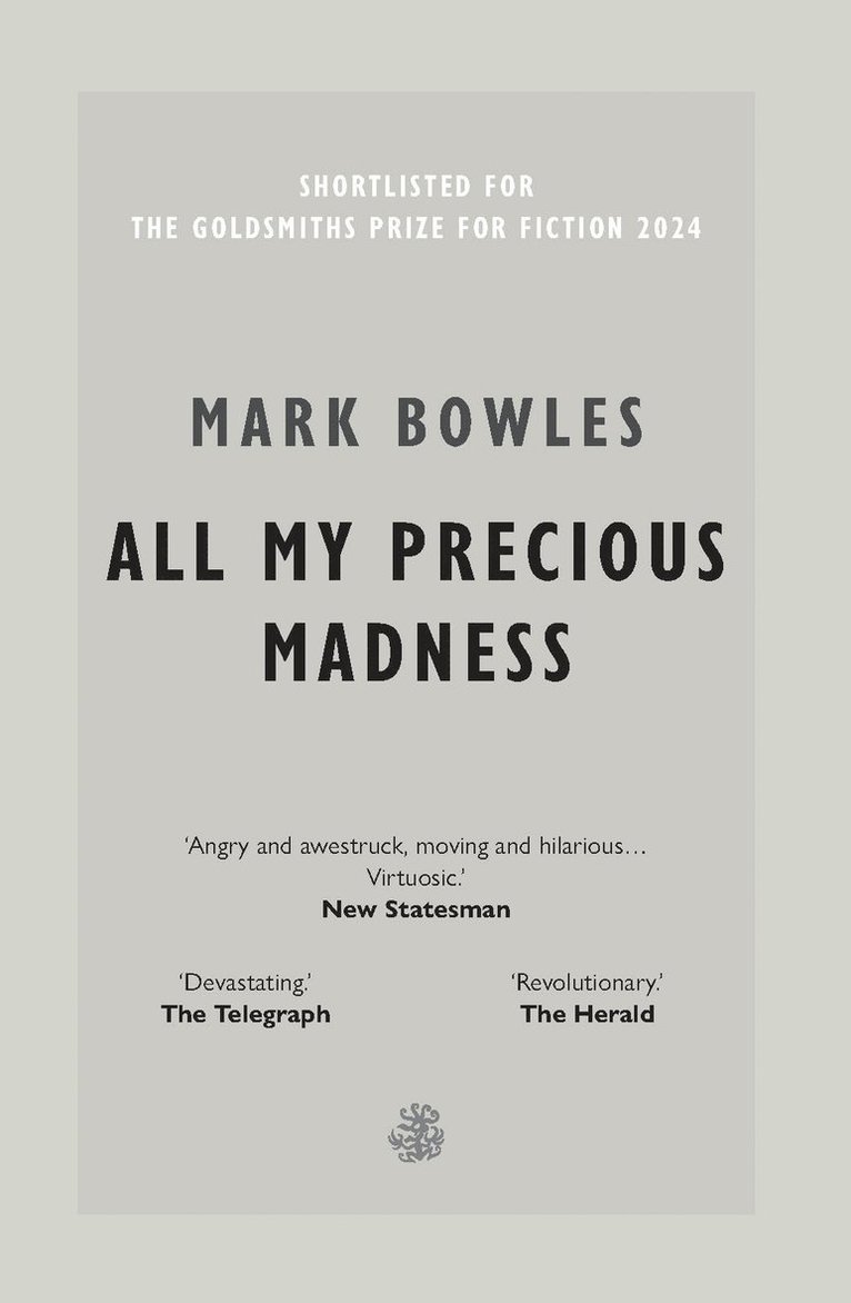 Mark Bowles - All My Precious Madness, Häftad