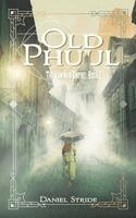 Daniel Stride - Old Phuul, Häftad. Tillgänglighet: Lägg i varukorg