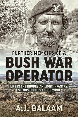 bokomslag Further Memoirs of a Bush War Operator