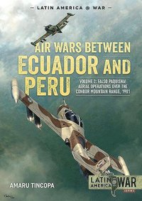 bokomslag Air Wars Between Ecuador and Peru, Volume 2