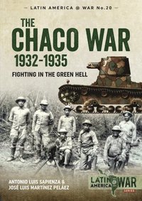 bokomslag The Chaco War 1932-1935