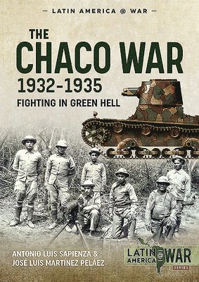 The Chaco War, 1932-1935 1