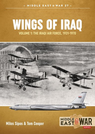 Tom Cooper, Milos Sipos - Wings of Iraq Volume 1, Häftad