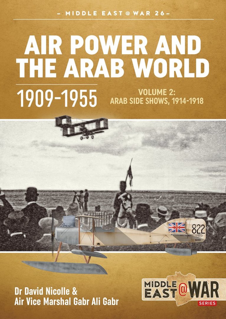 Air Power and the Arab World 1909-1955 1