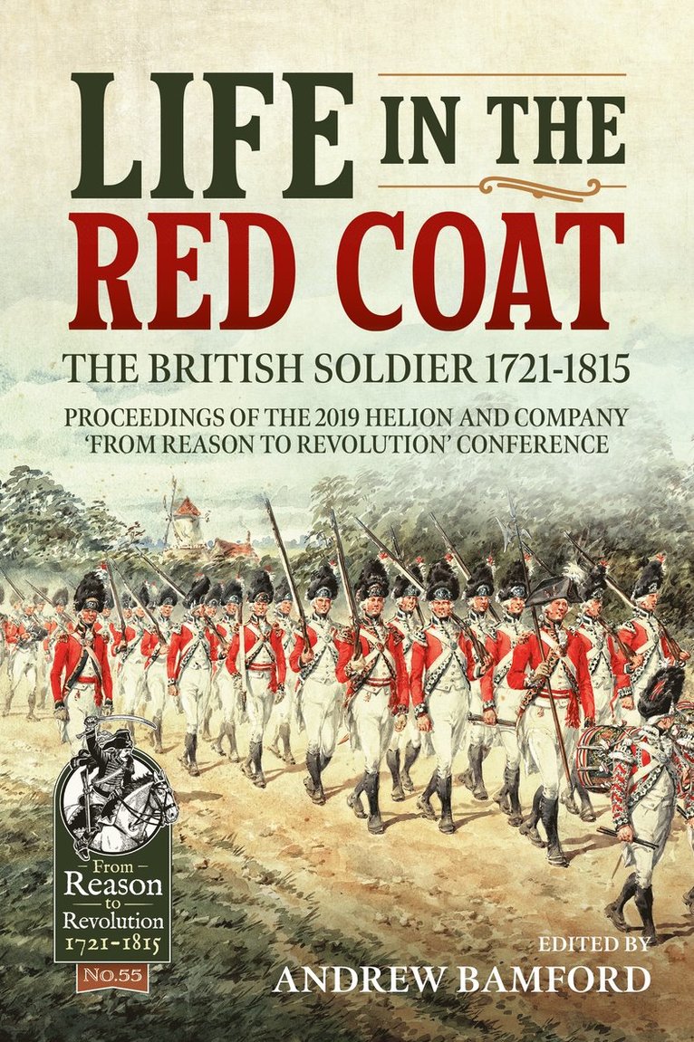Andrew Bamford - Life in the Red Coat: The British Soldier 1721-1815, Häftad