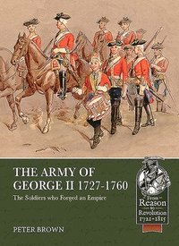 bokomslag The Army of George II  1727-1760